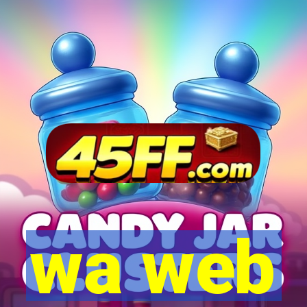 wa web